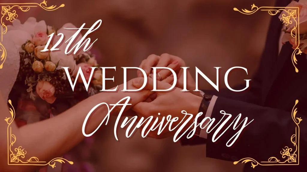 12th Wedding Anniversary Quotes
