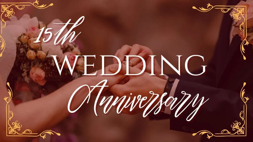 15th Wedding Anniversary Quotes