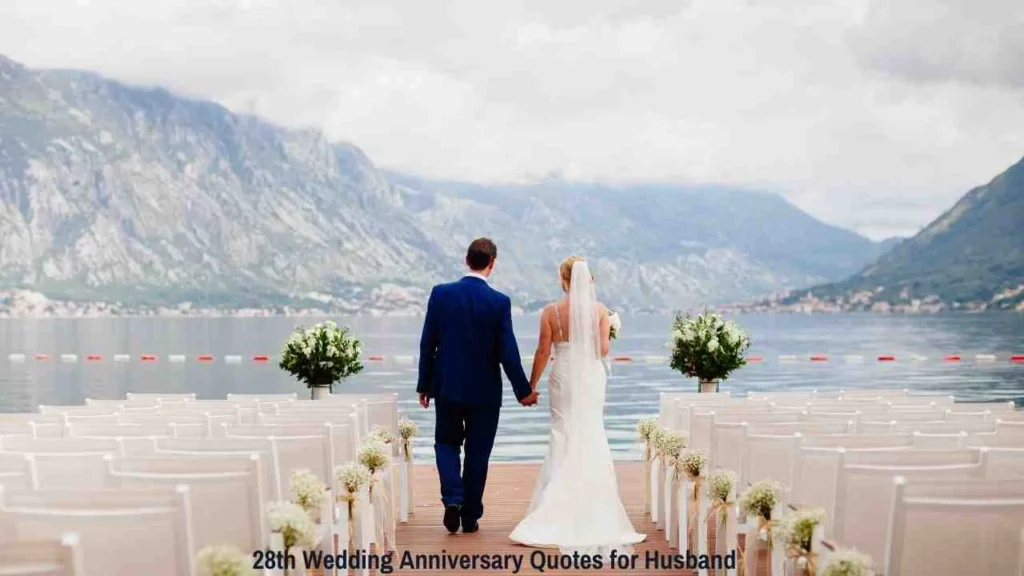 28th Wedding Anniversary Quotes for Husband