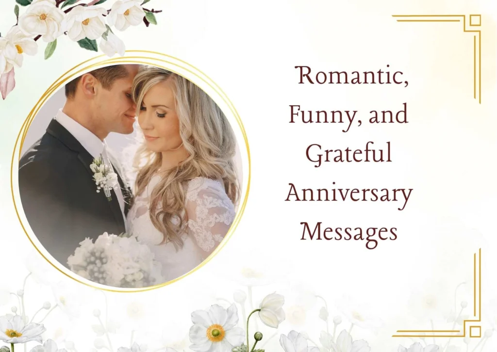 Romantic, Funny, and Grateful Anniversary Messages