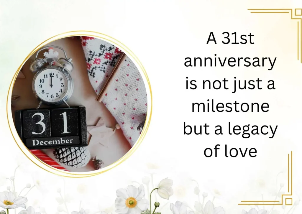 31 Wedding Anniversary