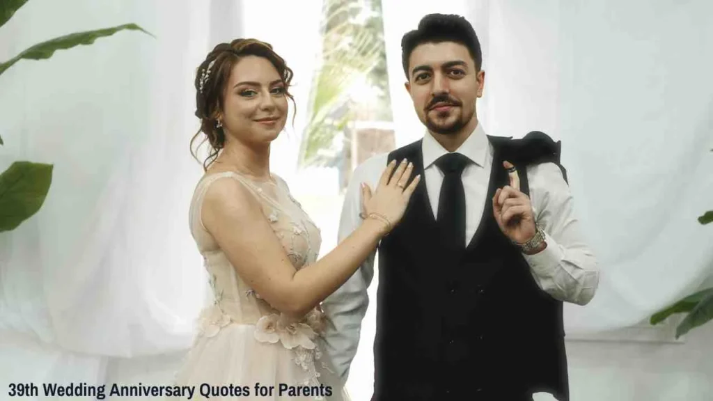 39th Wedding Anniversary Quotes for Parents