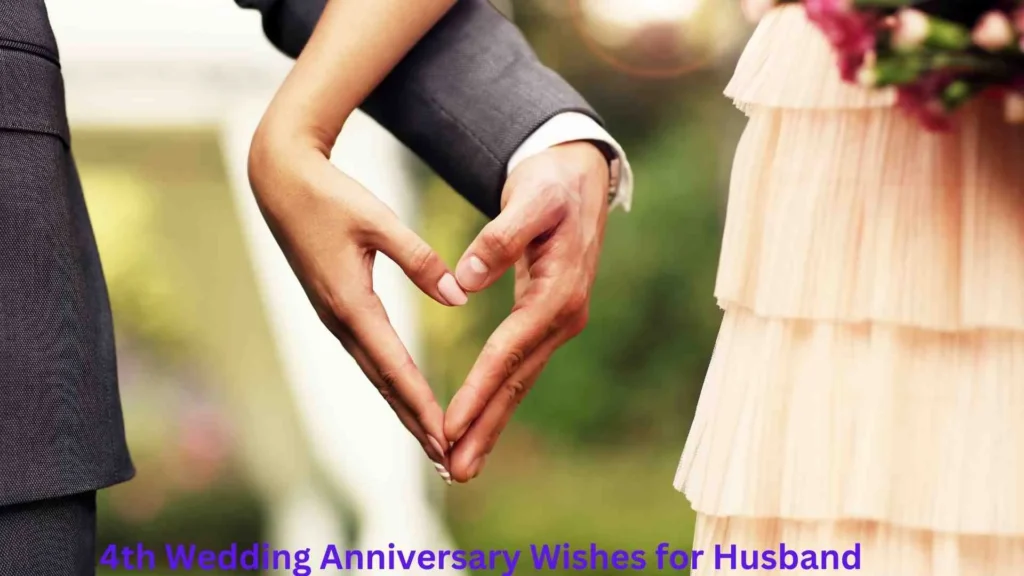 4th Wedding Anniversary Wishes for Husband