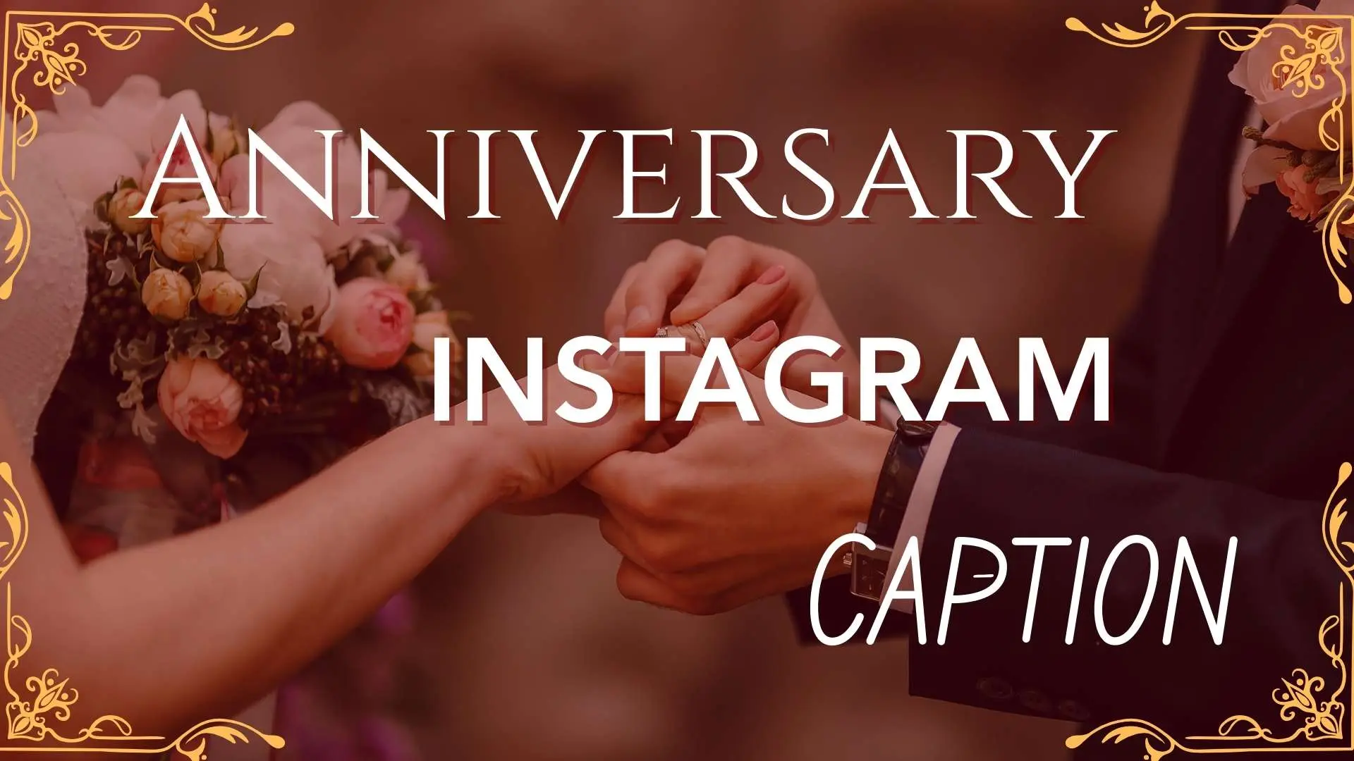 Anniversary Instagram Captions