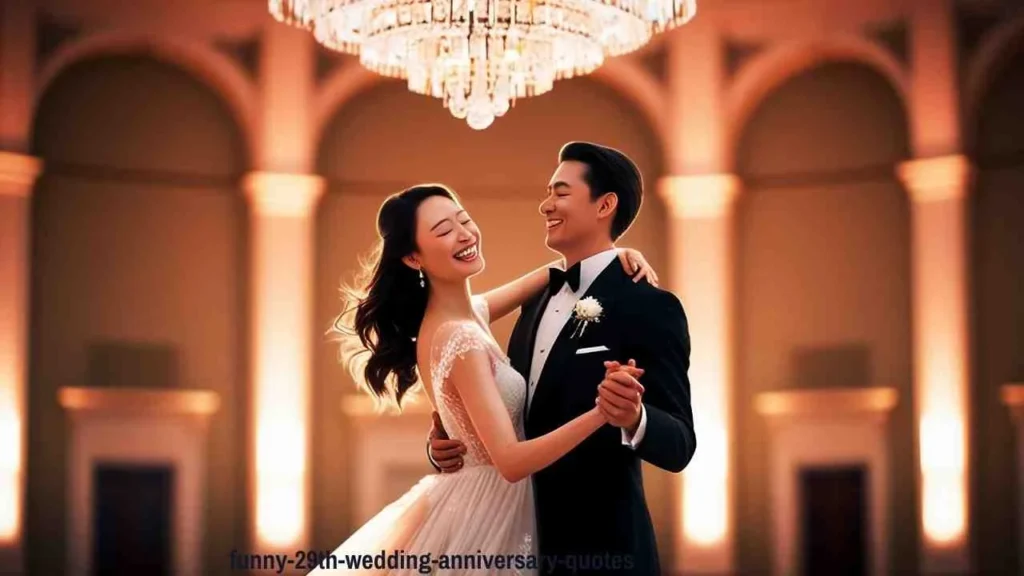 Funny 29th Wedding Anniversary Quotes