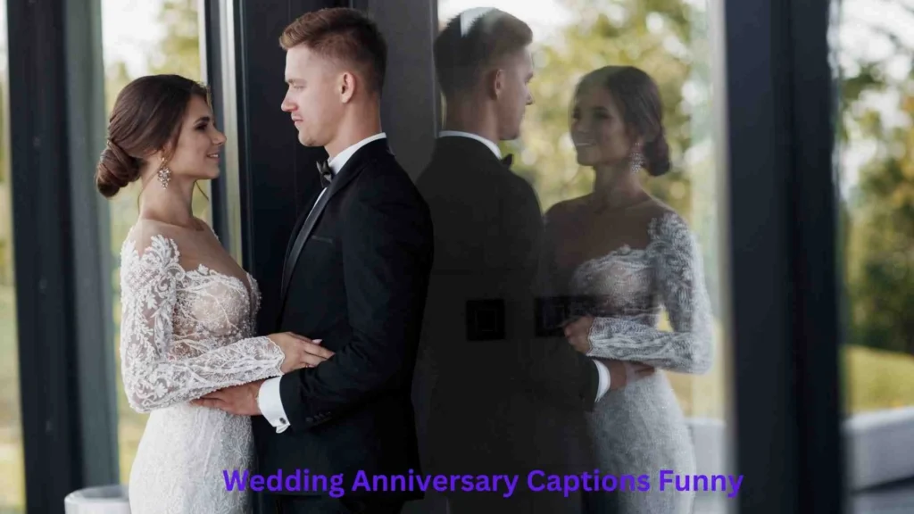 Wedding Anniversary Captions Funny