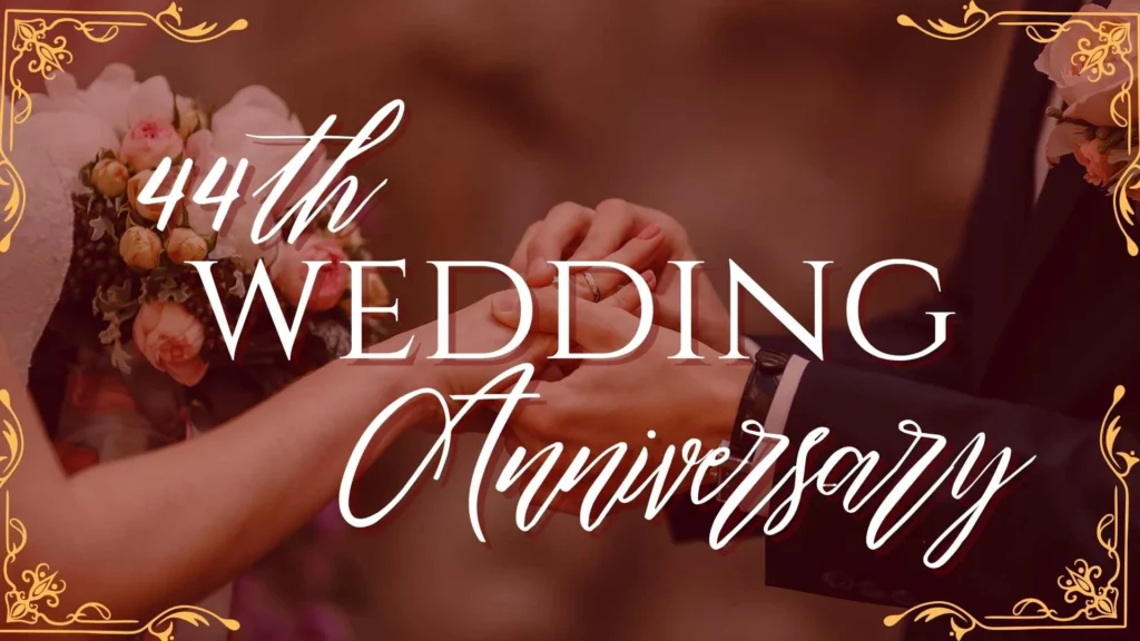 44th Wedding Anniversary Quotes