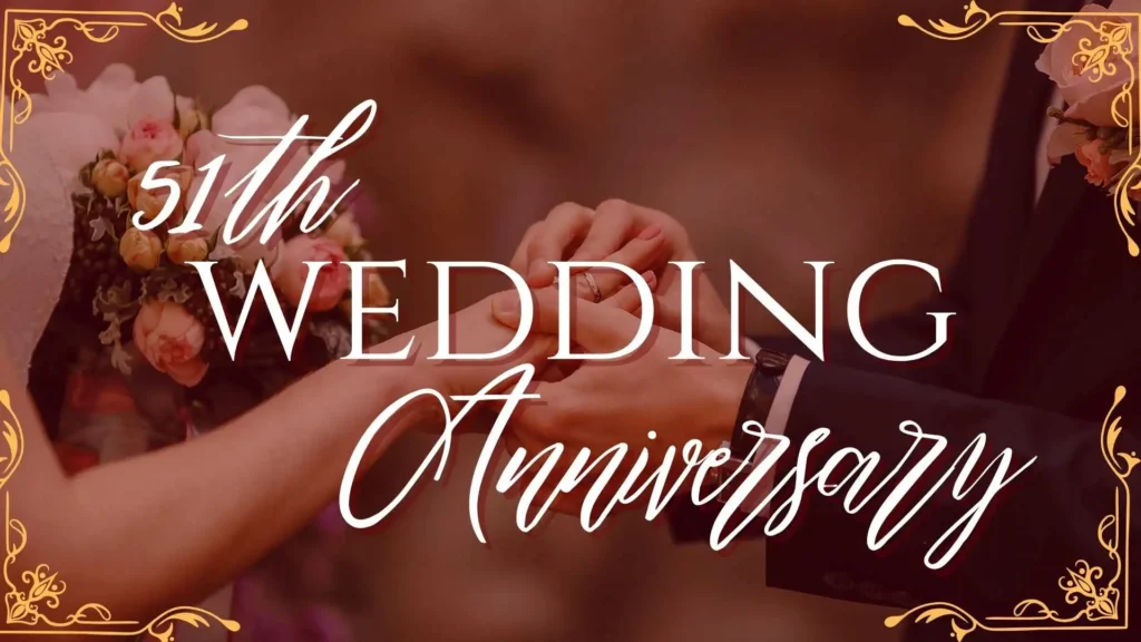 51st Wedding Anniversary Quotes