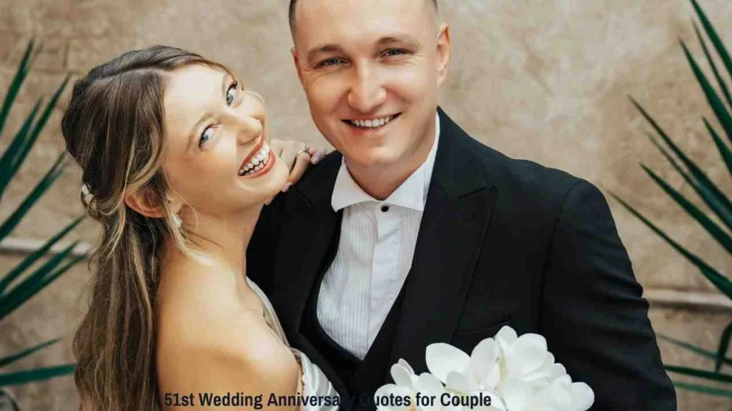 51st Wedding Anniversary Quotes for Couple