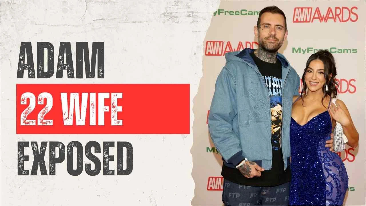 Adam 22 Wife | Everything You Need to Know About His Personal Life
