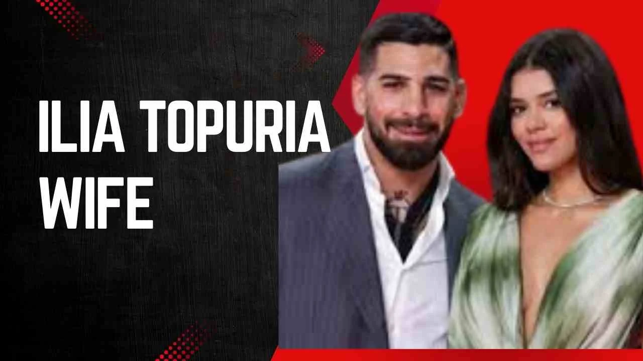 Ilia Topuria Wife