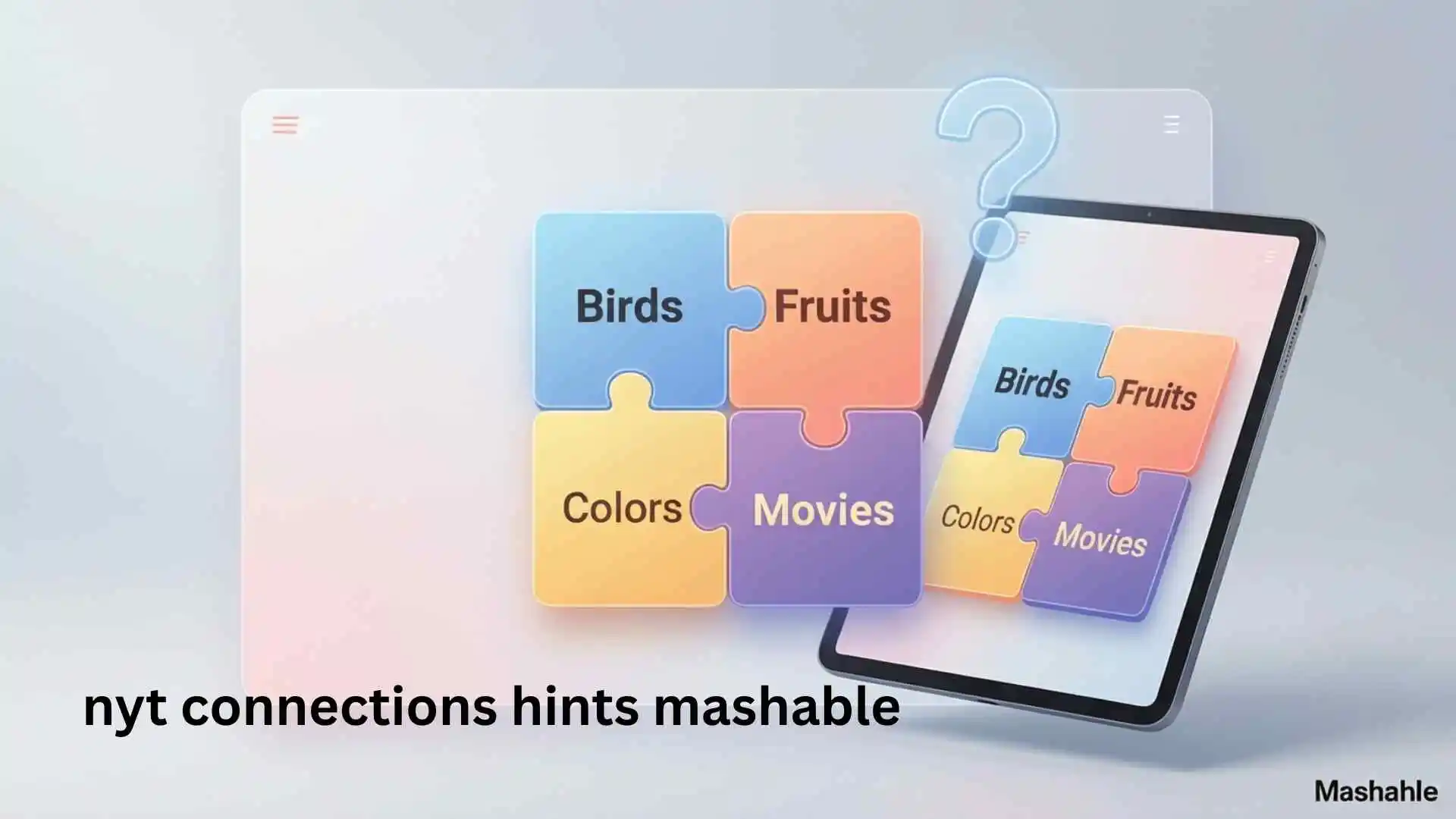 NYT Connections Hints Mashable | Easy Hints Without Spoilers