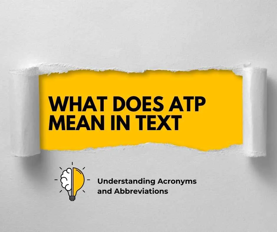 What Does ATP Mean in Text