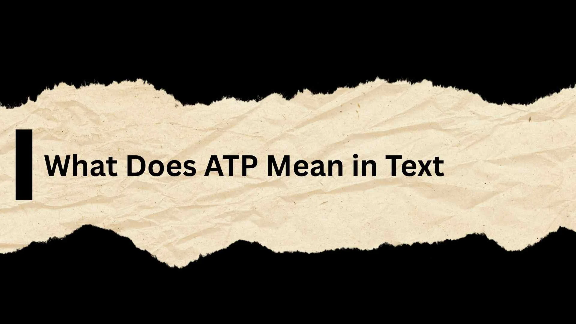 What Does ATP Mean in Text