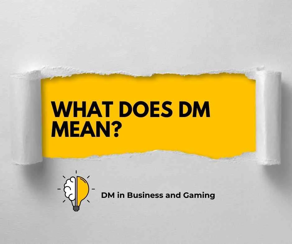 What Does DM Mean?