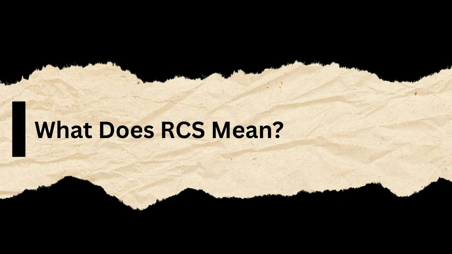 What Does RCS Mean?