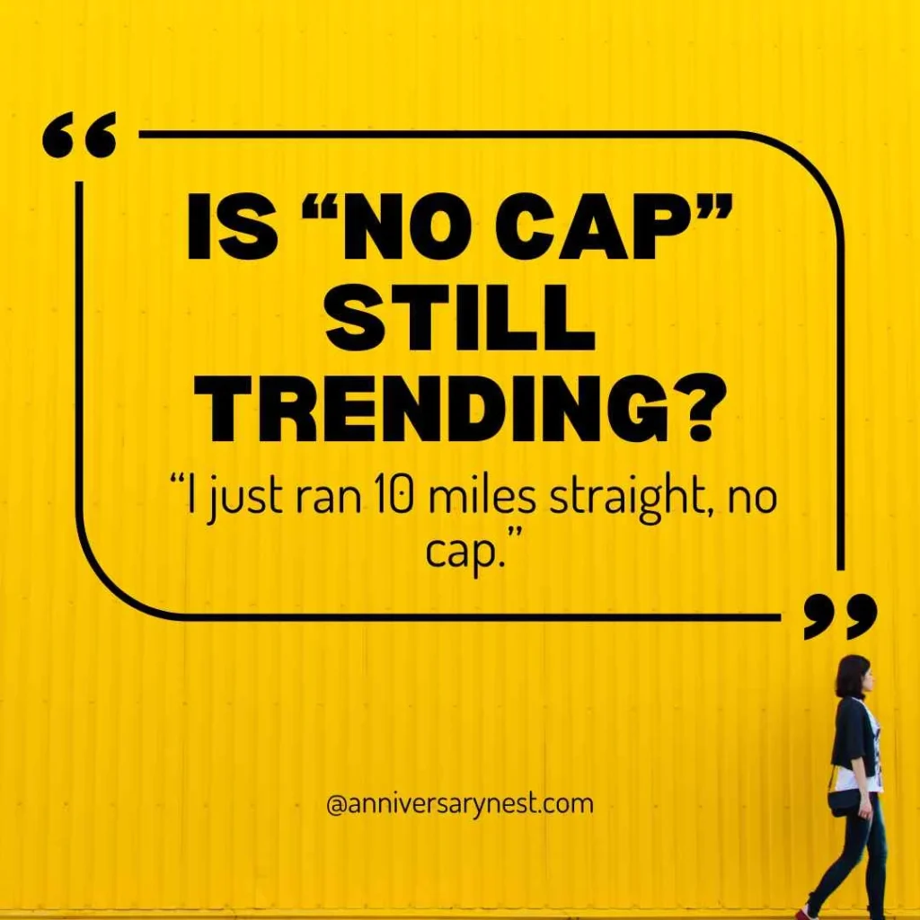 What Does No Cap Mean
