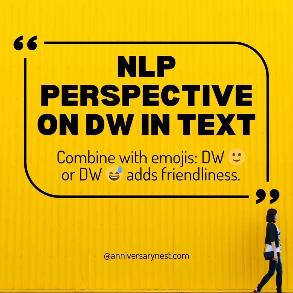 What Does DW Mean in Text