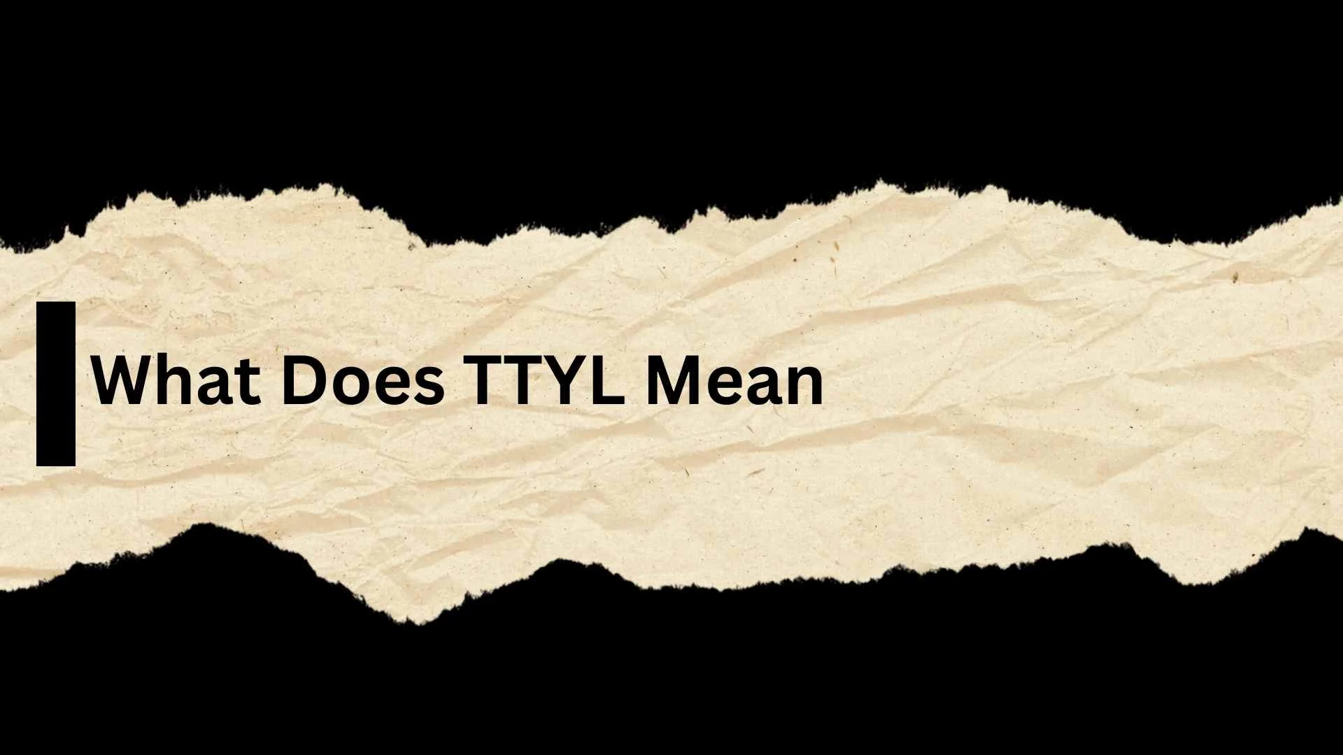 What Does TTYL Mean | The Complete Guide to Texting Acronyms in 2026