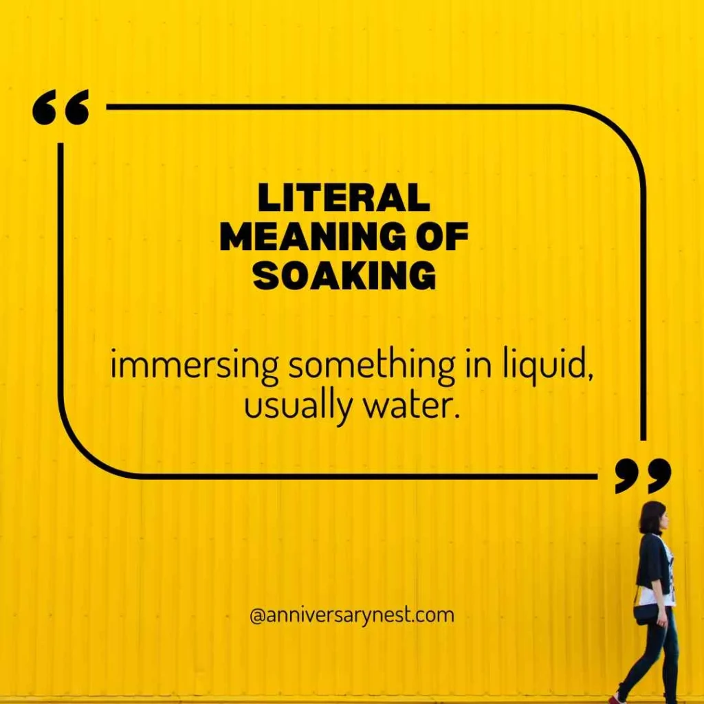 What Does Soaking Mean