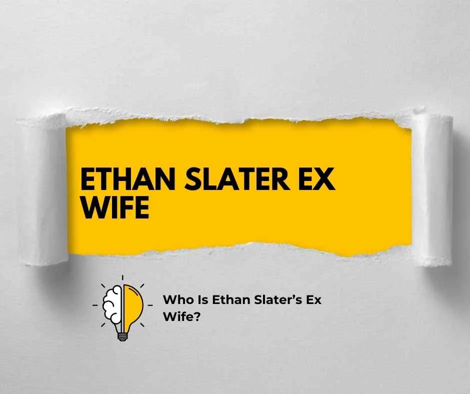 Ethan Slater Ex Wife