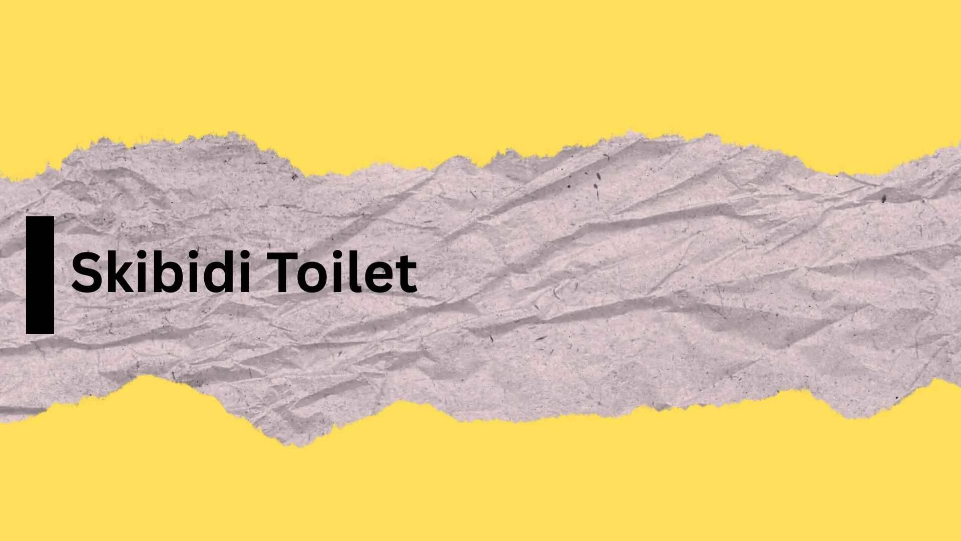 Skibidi Toilet