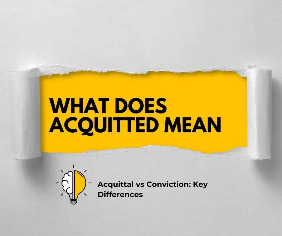 What Does Acquitted Mean