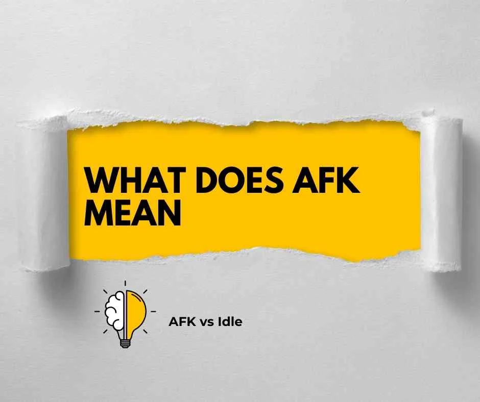 What Does AFK Mean?