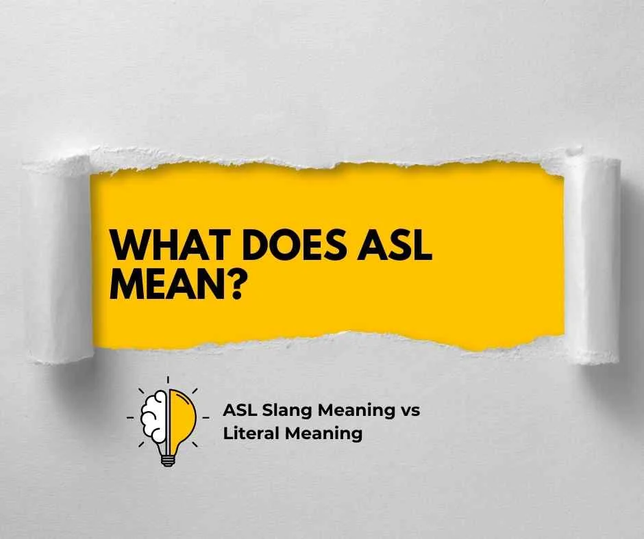 What Does ASL Mean?