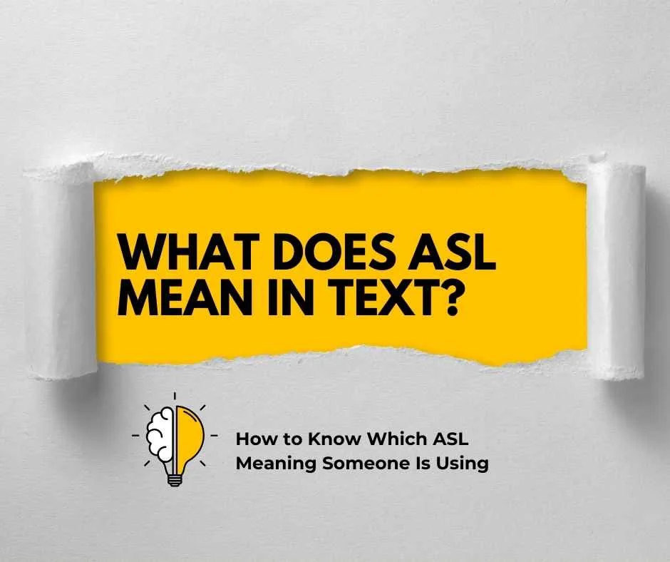 What Does ASL Mean in Text?