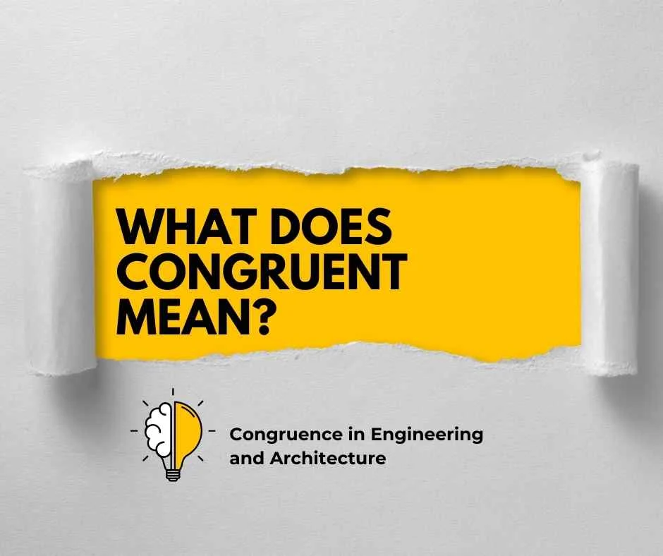 What Does Congruent Mean?