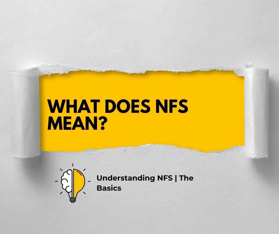 What Does NFS Mean?