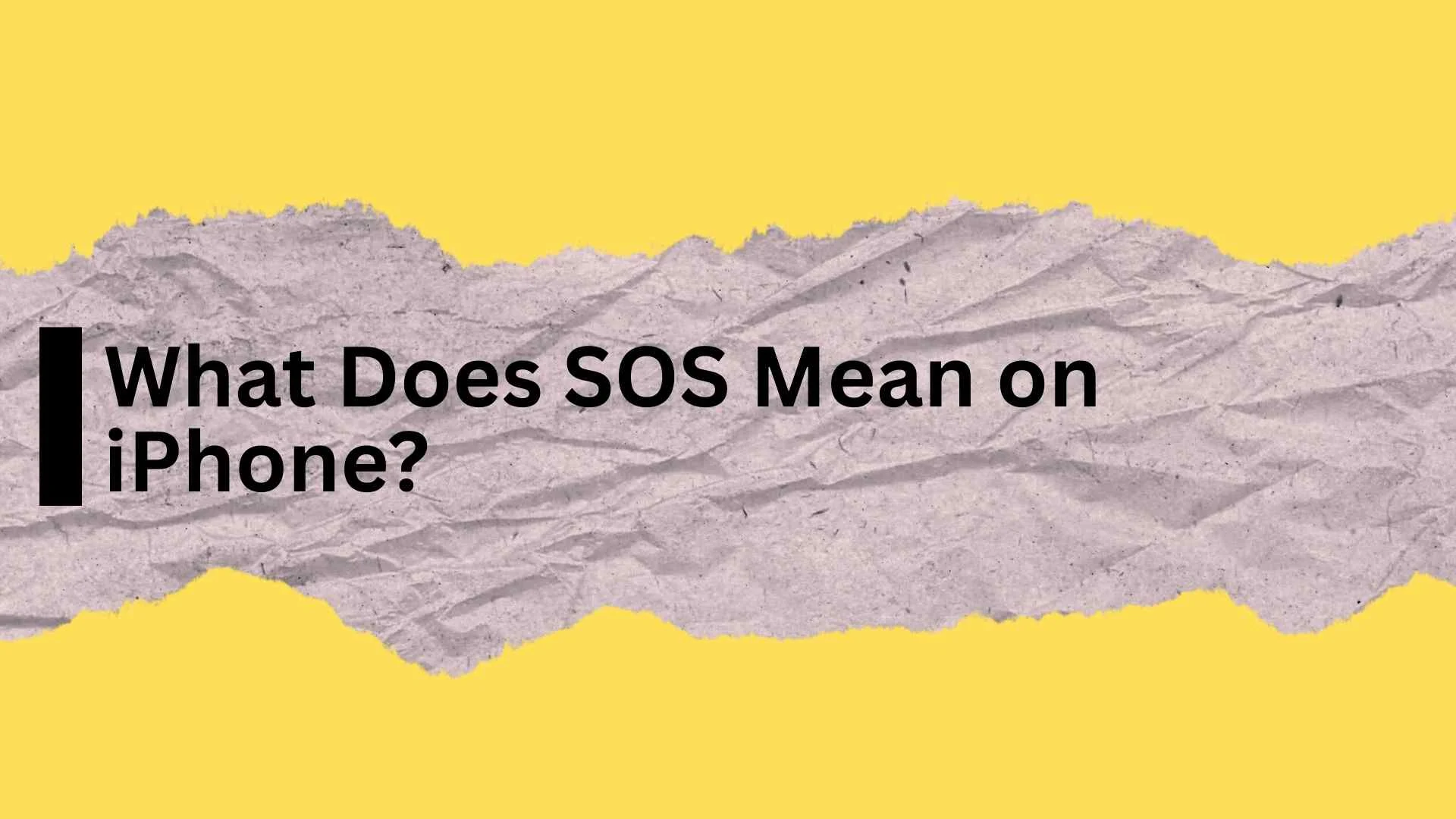 What Does SOS Mean on iPhone?