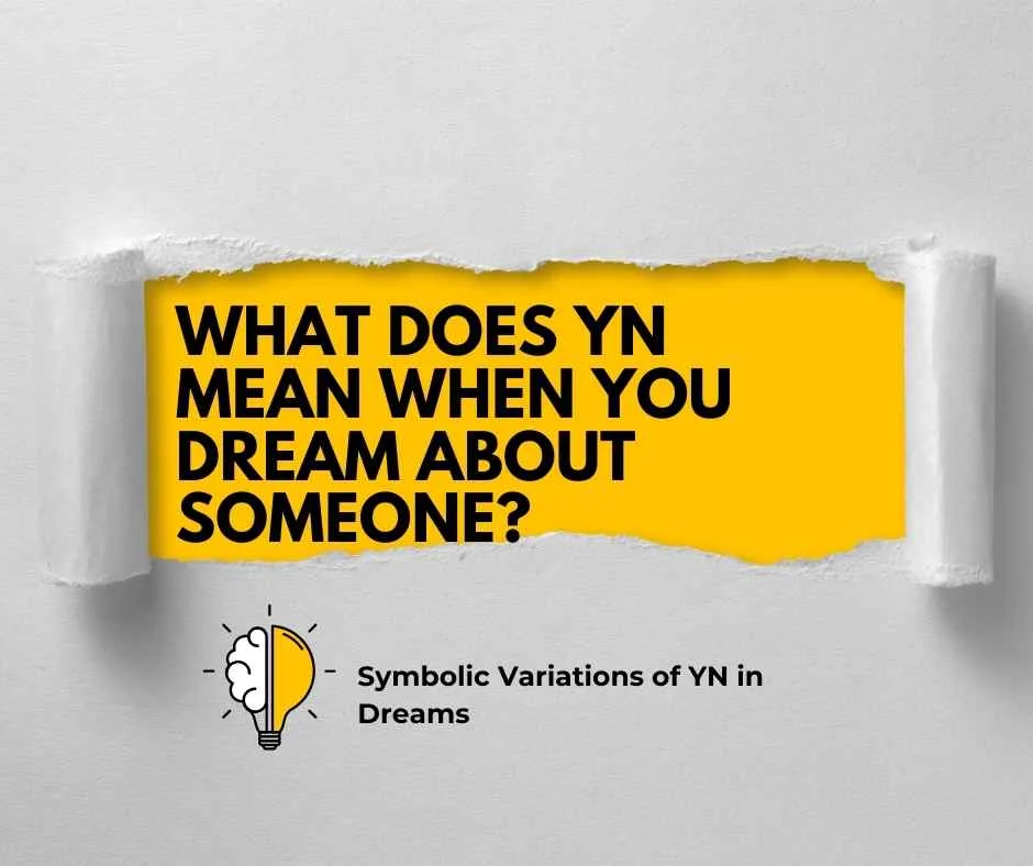 What Does YN Mean When You Dream About Someone?