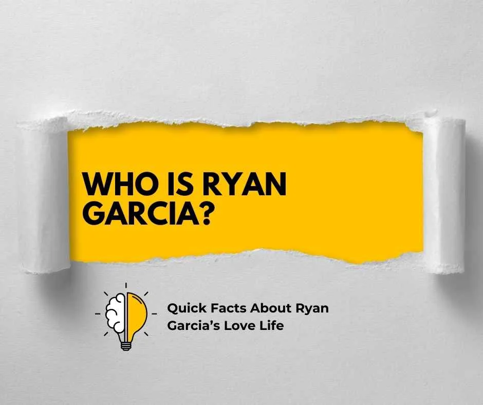 Who Is Ryan Garcia?
